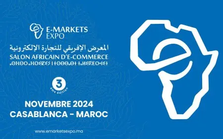 الدارالبيضاء تحتضن الدورة الثالثة لمعرض "e-Markets Expo "