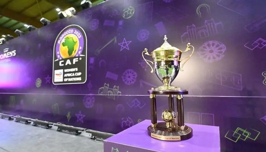 الكاف يعلن تأجيل موعد تنظيم كأس أمم إفريقيا للسيدات بالمغرب