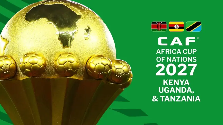 الطريق إلى شرق إفريقيا.. الكاف يكشف عن مواعيد كأس أمم إفريقيا 2027
