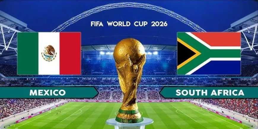 القنوات المجانية الناقلة لمباراة افتتاح كأس العالم 2026 بين المكسيك وجنوب إفريقيا