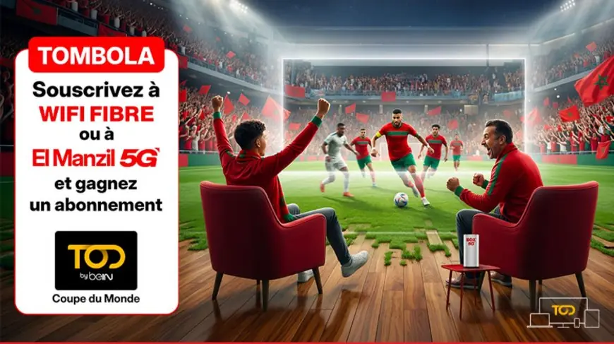 Maroc Telecom propose des offres TOD pour suivre la Coupe du Monde 2026