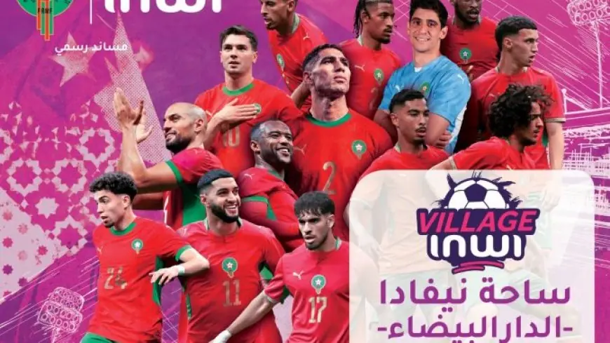 إنوي يفتتح "فضاء إنوي" بالدار البيضاء لمواكبة المشجعين لمباريات المنتخب الوطني في المونديال