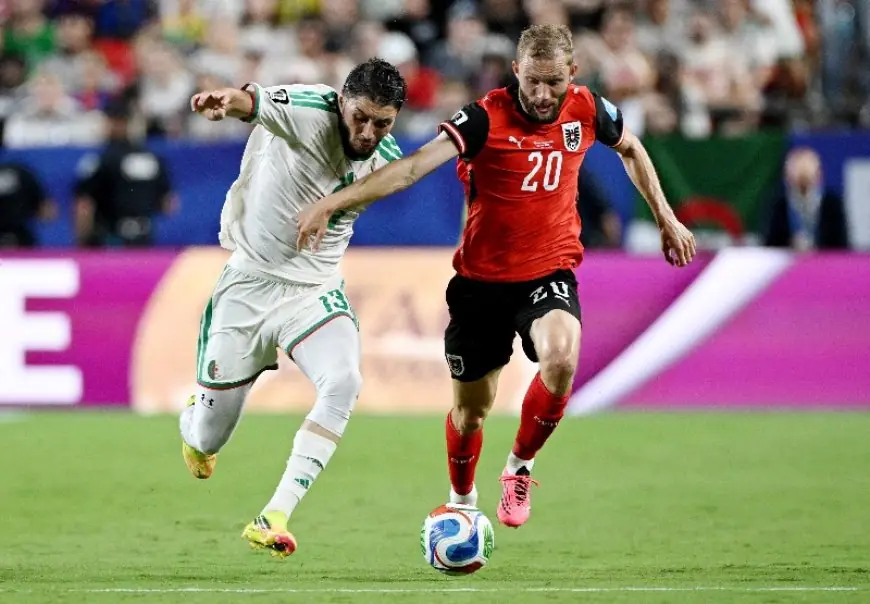 Coupe du Monde 2026 : L'Algérie arrache sa qualification en 8es de finale après un match-fleuve contre l'Autriche